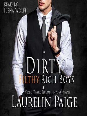 cover image of Dirty Filthy Rich Boys